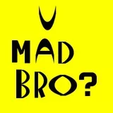 U Mad Bro?