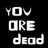 You are dead