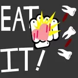 Eat it!