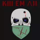 Kill em All