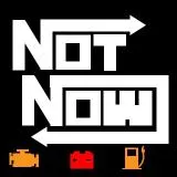 Not Now