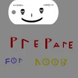 Prepare for noob