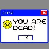 Ooops! You are dead.